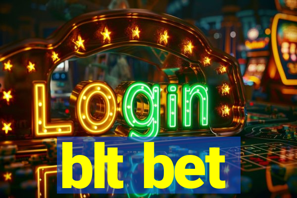 blt bet